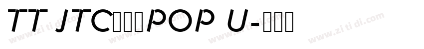 TT JTCナミキPOP U字体转换